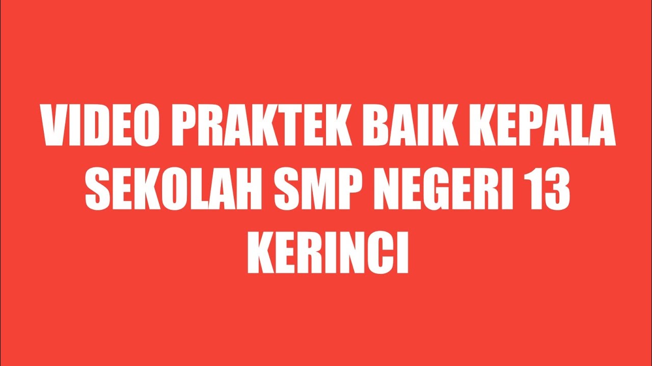 Video Praktik Baik Kepala Sekolah. Juara 1 Kepala Sekolah Berprestasi Kabupaten Kerinci Tahun 2022