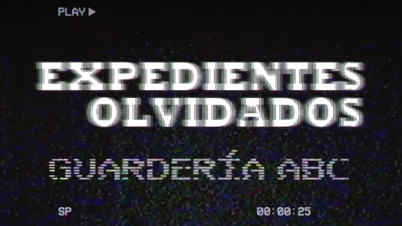 Expedientes olvidados Ep 4 - Guardería ABC
