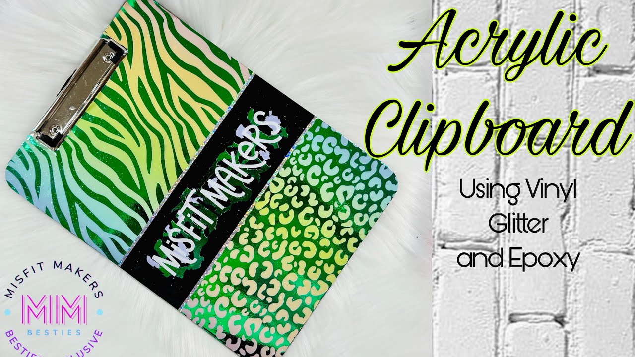 Acrylic Clip Board Tutorial