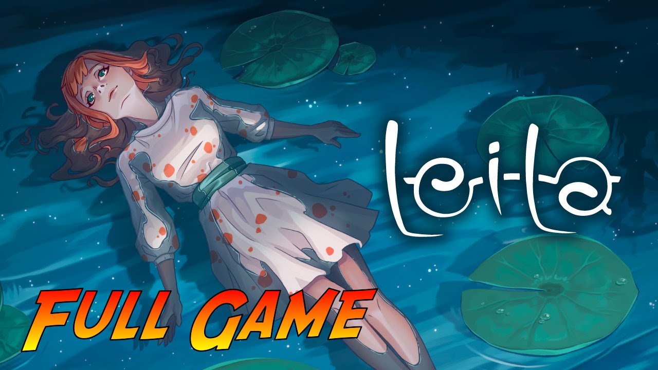 LEILA | Complete Gameplay Walkthrough - Full Game | No Commentary