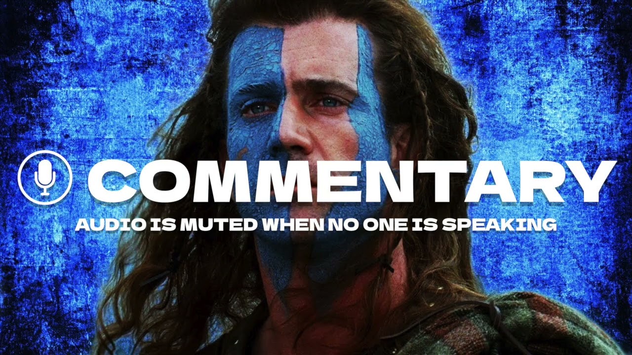 Braveheart Commentary with Mel Gibson