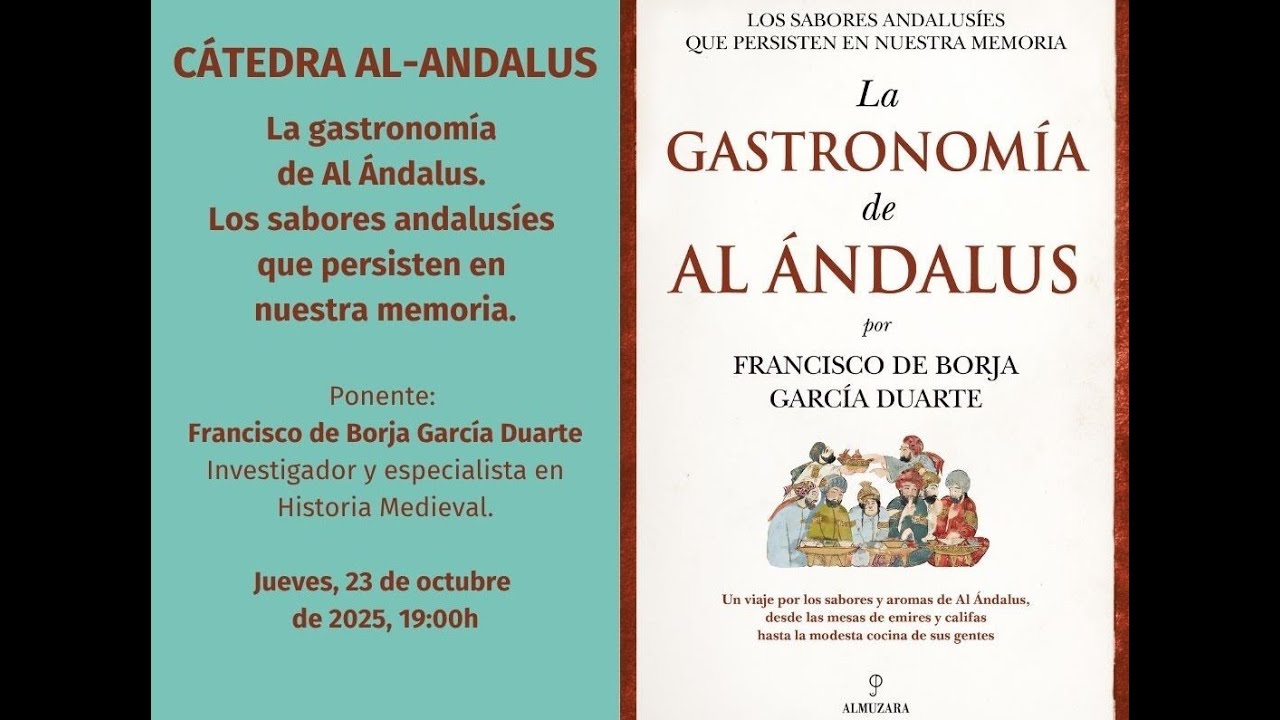 Conferencia ‘La gastronomía de Al Ándalus. Los sabores andalusíes que persisten en nuestra memoria’