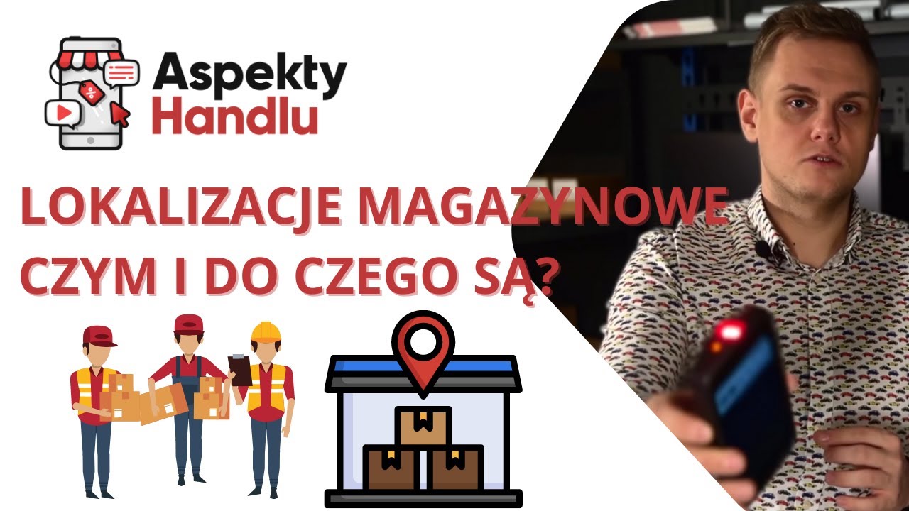 Czym są i do czego służą lokalizacje magazynowe? np. w BaseLinker | Aspekty Handlu