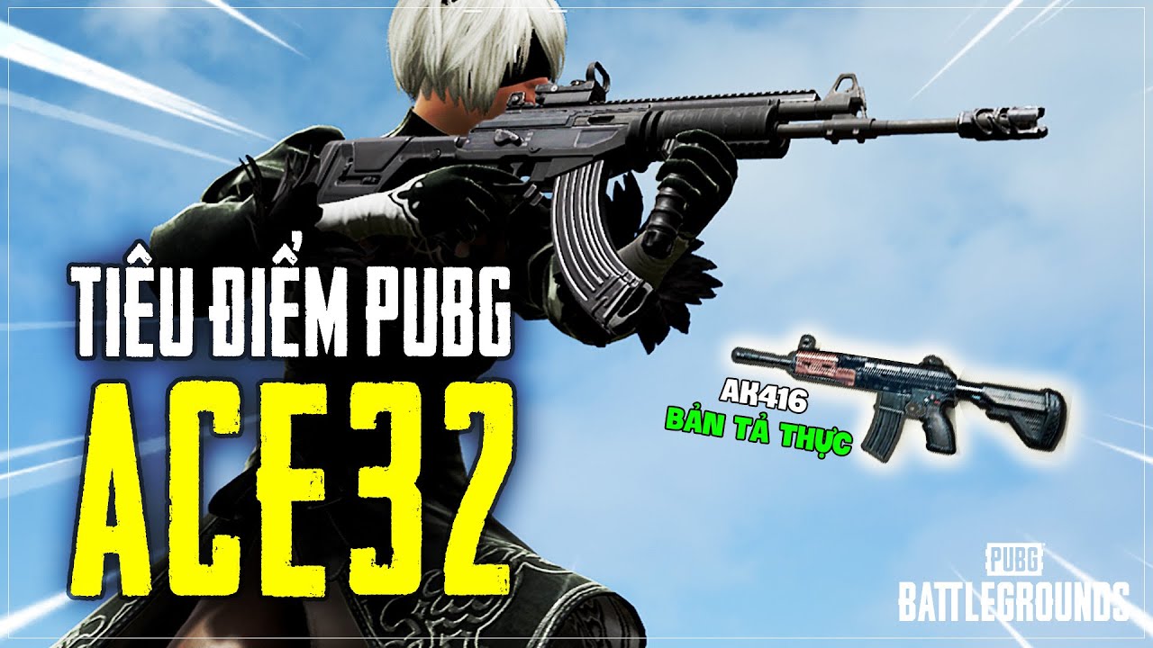 TIÊU ĐIỂM SÚNG: ACE32 | MẠNH HƠN AK, ÊM NHƯ M4 | Nam Art PUBG
