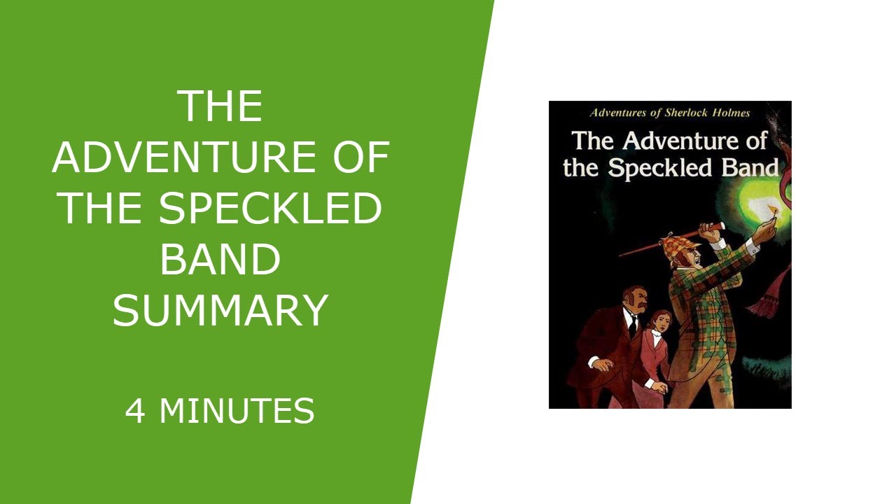 The Adventure of the Speckled Band Summary