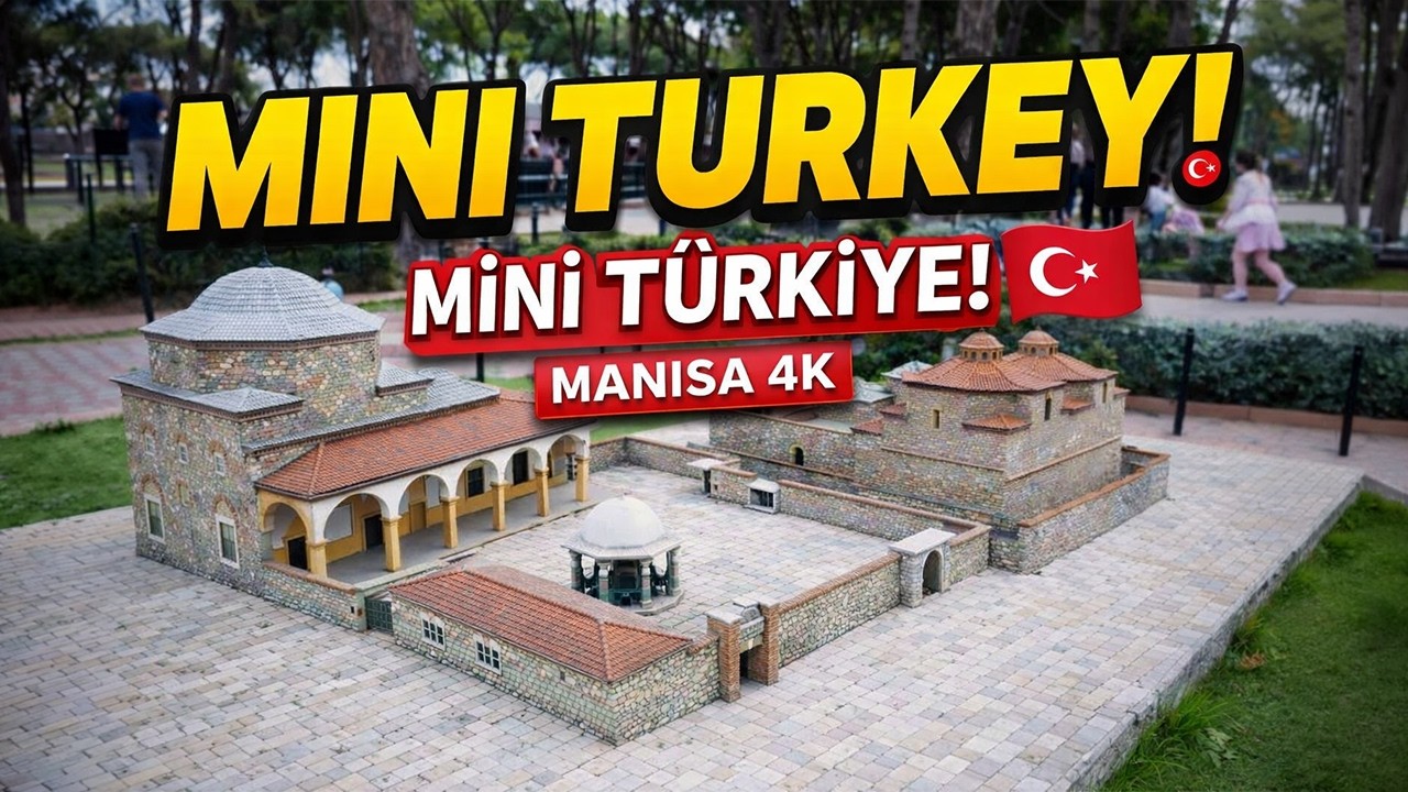 Şehzadeler Park Manisa 🇹🇷 | Mini Turkey + Merkez Efendi Museum (4K Walking Tour)