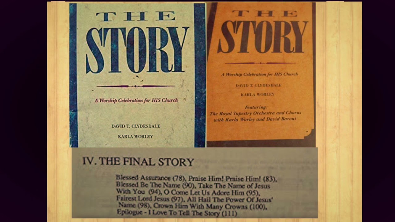 The Final Story- Karla Worley, David Baroni- Arranged by David T. Clydesdale