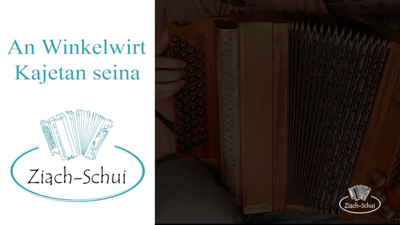 An Winklwirt Kajetan seina - Lernvideo - Ziach-Schui - Steirische Harmonika