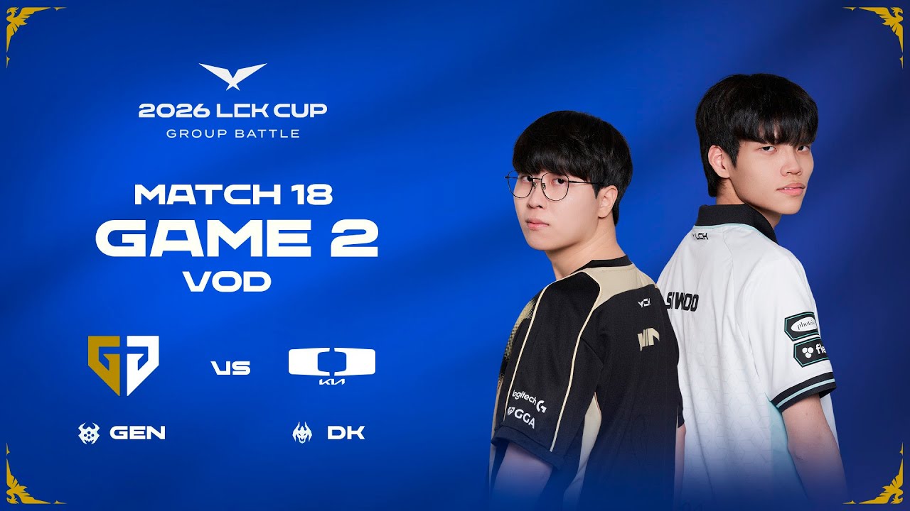 GEN vs DK | Match 18 Game 2 | 2026 LCK CUP