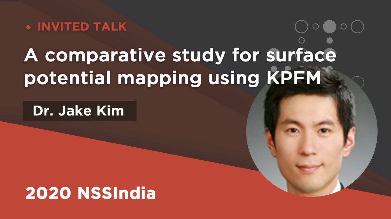 A comparative study for surface potential mapping using KPFM | Jake Kim | 2020NSSI