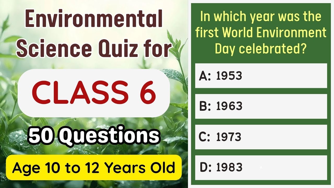 Environmental Science Quiz for Class 6 | 50 MCQs | 10–12 Years Old | Science Test for Grade 6 Kids