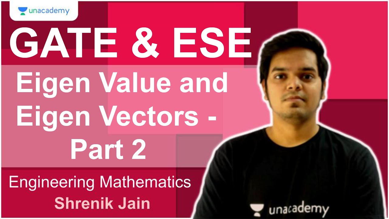Eigen Value and Eigen Vectors - Part 2 | Mathematics | Shrenik Jain