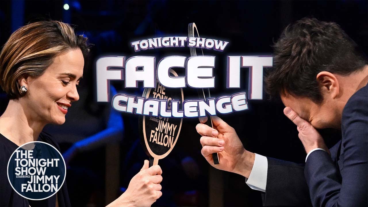 Face It Challenge with Sarah Paulson | The Tonight Show Starring Jimmy Fallon