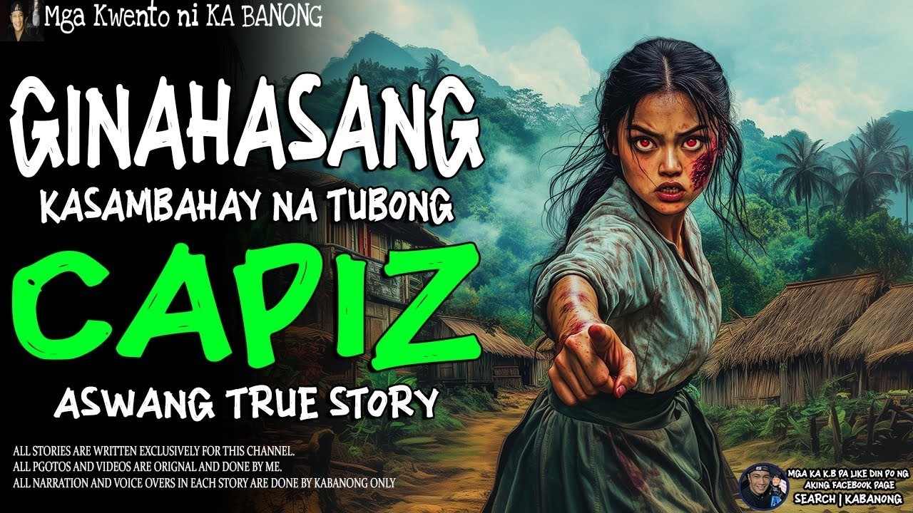 GINAHASANG KASAMBAHAY NA TUBONG CAPIZ | Kwentong Aswang | True Story