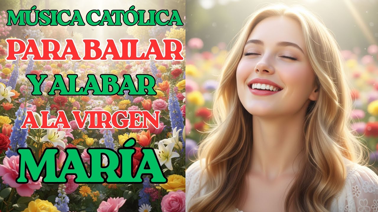 🌹 CUMBIAS ALEGRES A LA VIRGEN MARÍA 💖 ALABANZAS CATÓLICAS QUE LLENAN EL ALMA DE ALEGRÍA 🙏