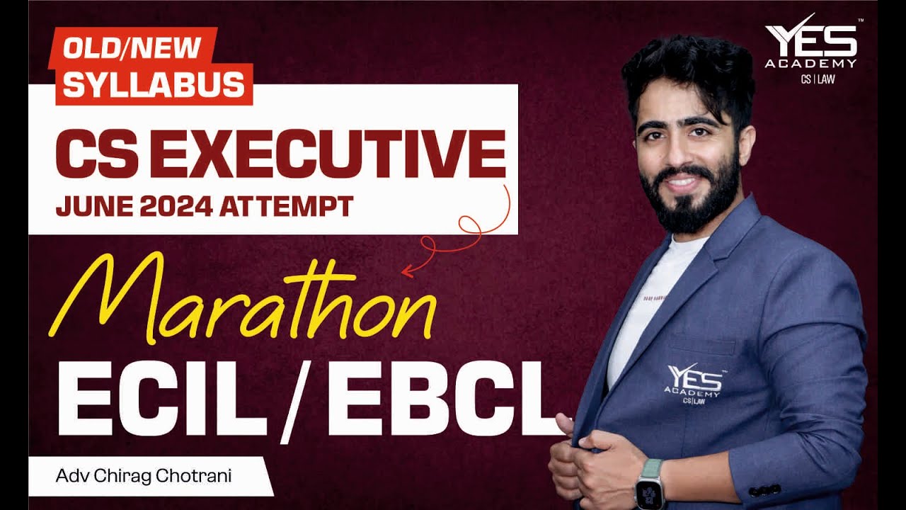 ECIPL | EBCL MARATHON for June 24 (Part 2) (Old & New Syllabus) | Adv Chirag Chotrani