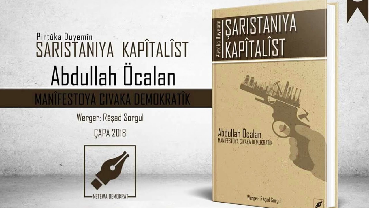 Şaristaniya Kapîtalîst   beşa yekê 1   Rêber Apo   Rêşad Sorgul رێشاد سۆرگول