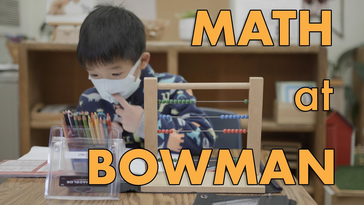 Math at Bowman - The Journey from Concrete to Abstract