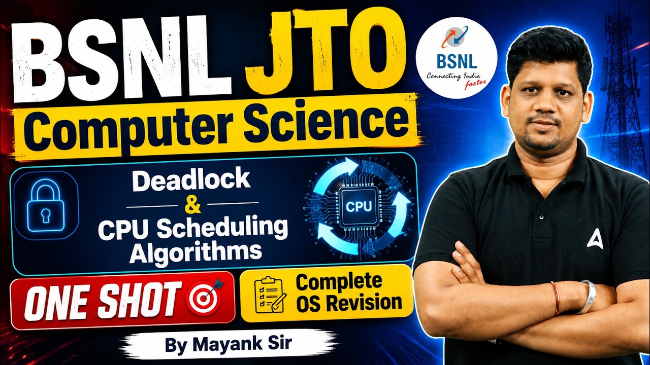 BSNL JTO 2026 | BSNL JTO Computer Science Deadlock and CPU Scheduling One Shot Class | By Mayank Sir