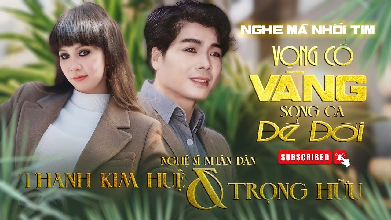 Vọng Cổ Vàng Song Ca Để Đời Nghe Mà Nhói Tim | NSND Thanh Kim Huệ & NSND Trọng Hữu