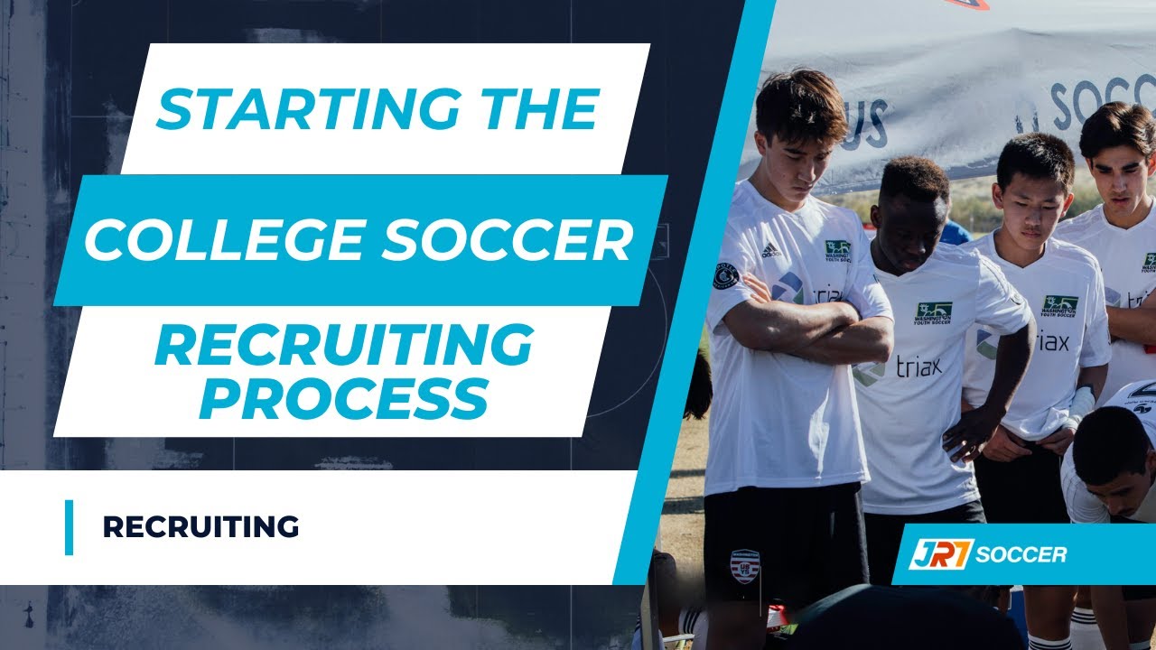 When and How to Start the College Soccer Recruiting Process