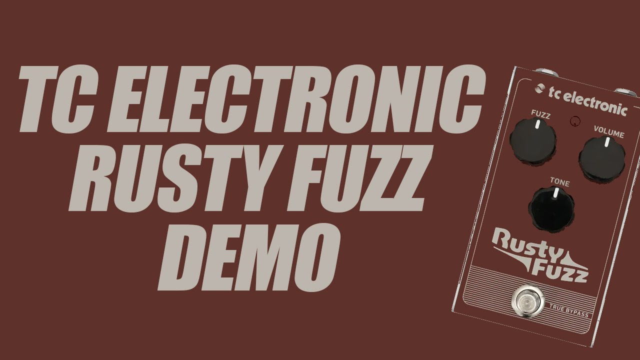 TC Electronic - Rusty Fuzz - Demo