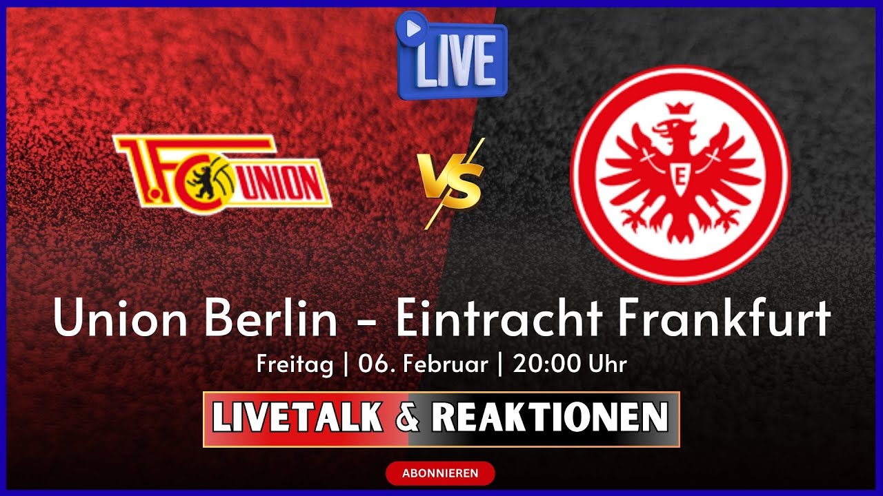 🔵21. Spieltag | 1.Bundesliga | 1. FC Union Berlin  -Eintracht Frankfurt | Handy FORMAT |