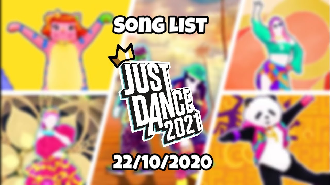 Just dance 2021 🔥SONG LIST (22/10/2020)🔥