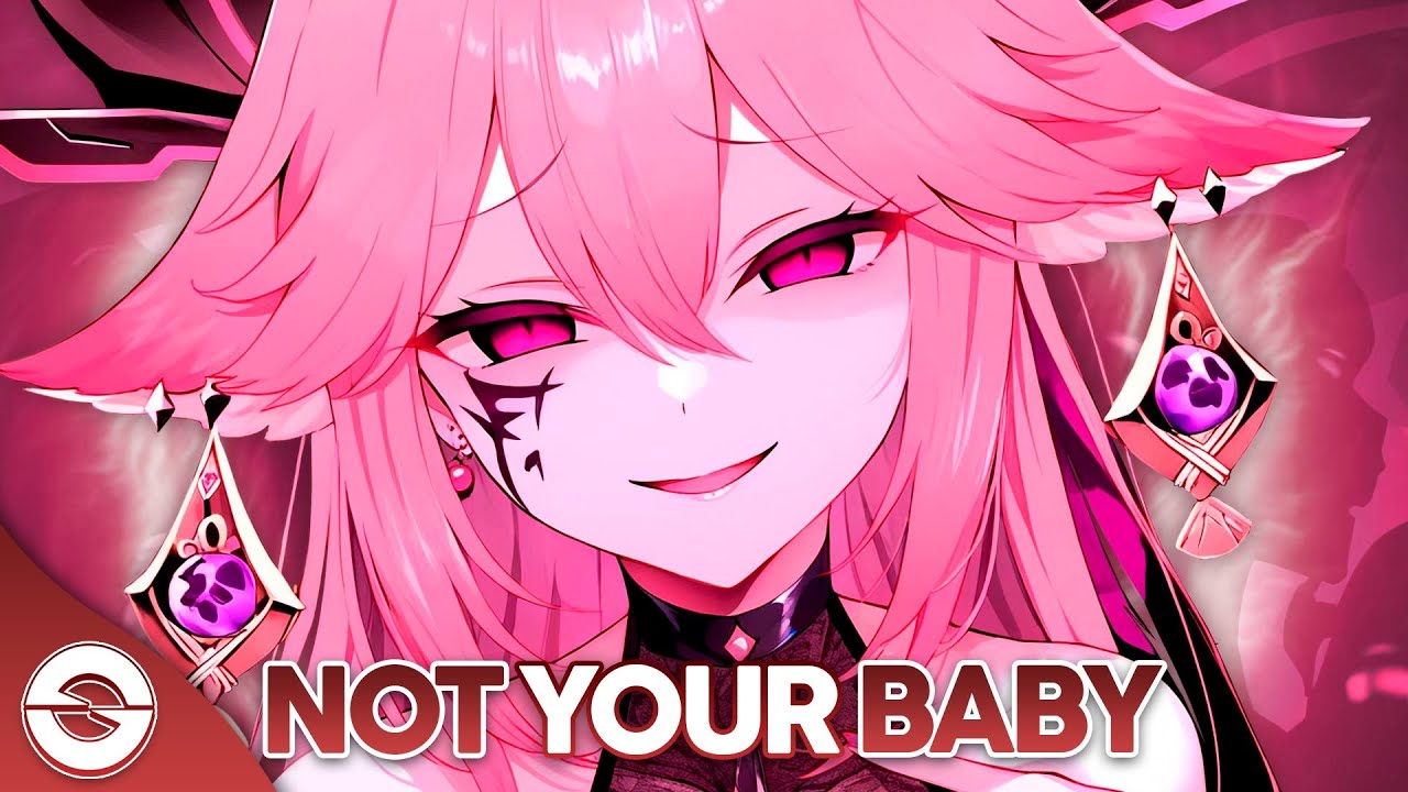 Nightcore - Not Your Baby (Lyrics)