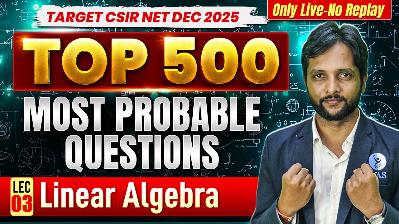 Linear Algebra | CSIR NET Mathematics | Top 500 Most Probable Questions | IFAS | L-03