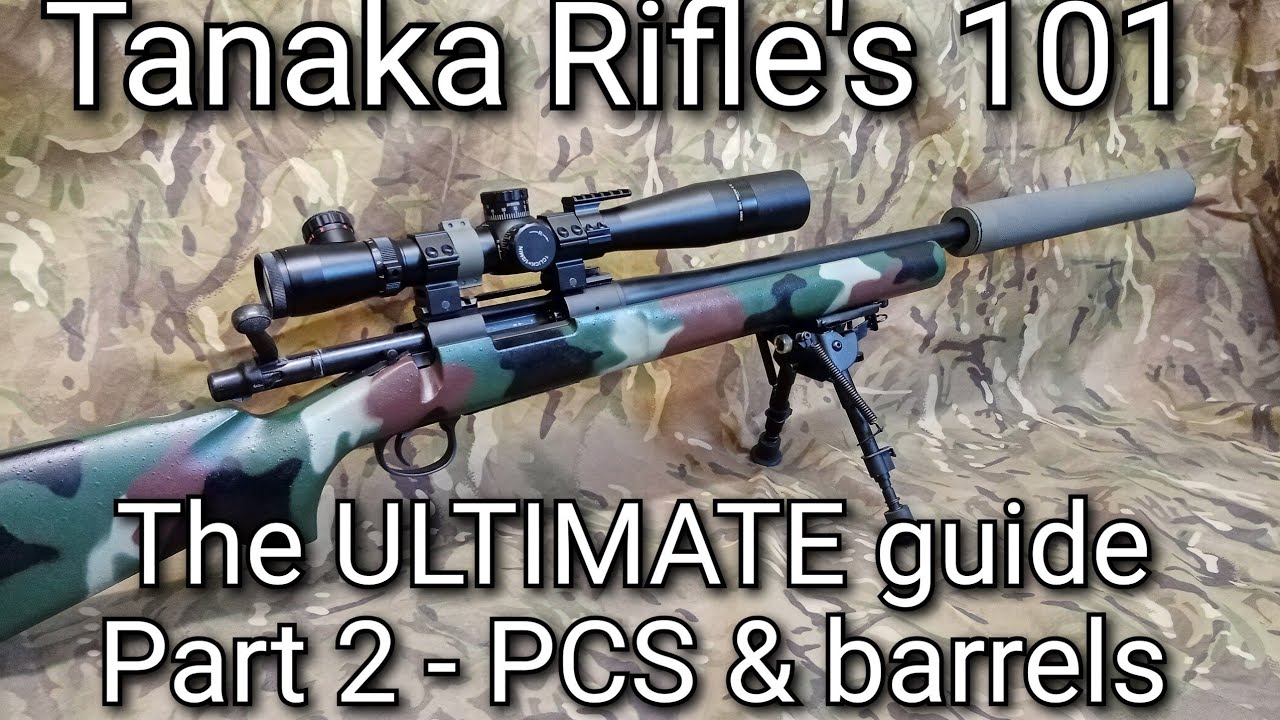 Tanaka M700 101 Part 2 - PCS & Barrel/hop