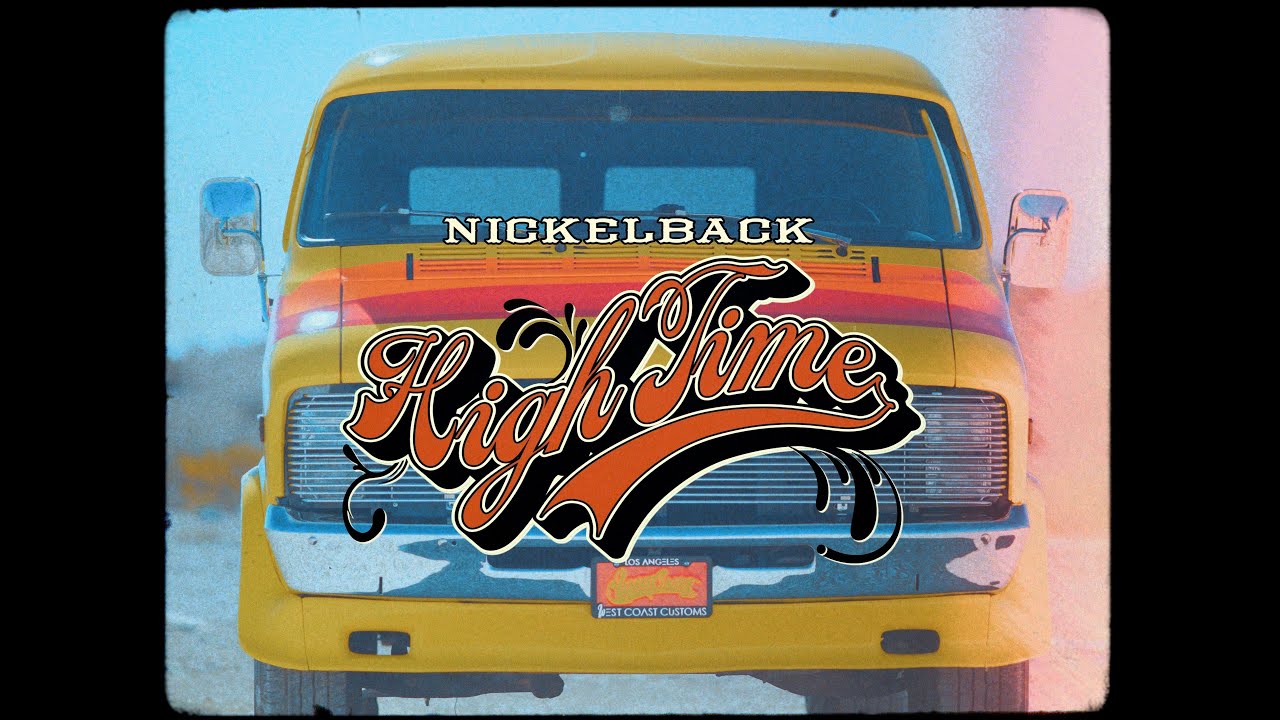 Nickelback - High Time (Official Music Video)