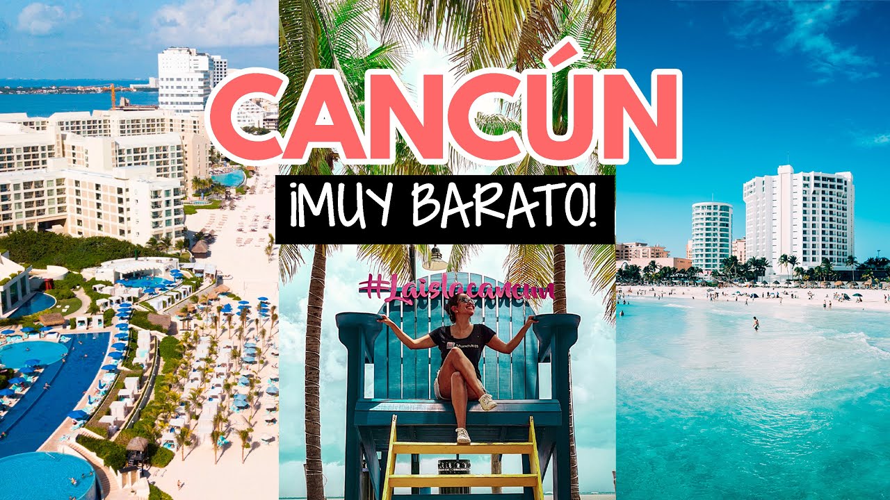 ¿Cómo viajar a Cancún MUY barato?