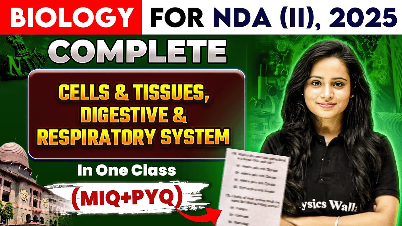 NDA Biology: Cells and Tissues, Digestive and Respiratory System | Biology For NDA | NDA 2 2025