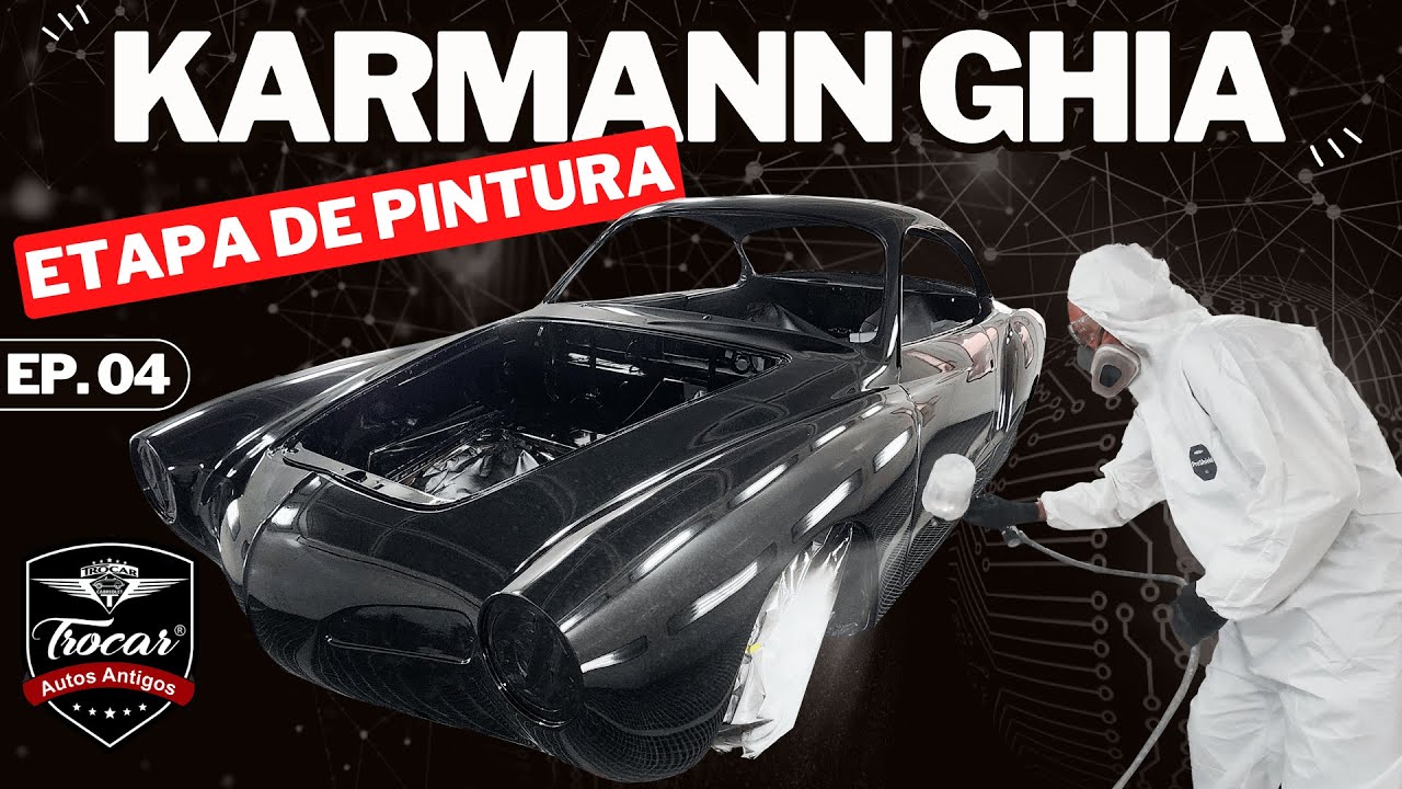 Um SHOW de PINTURA!!!💎Processo detalhado da PINTURA especial do Karmann Ghia Ep.04