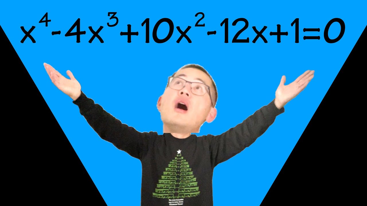 You probably haven't solved a quartic equation like this before!
