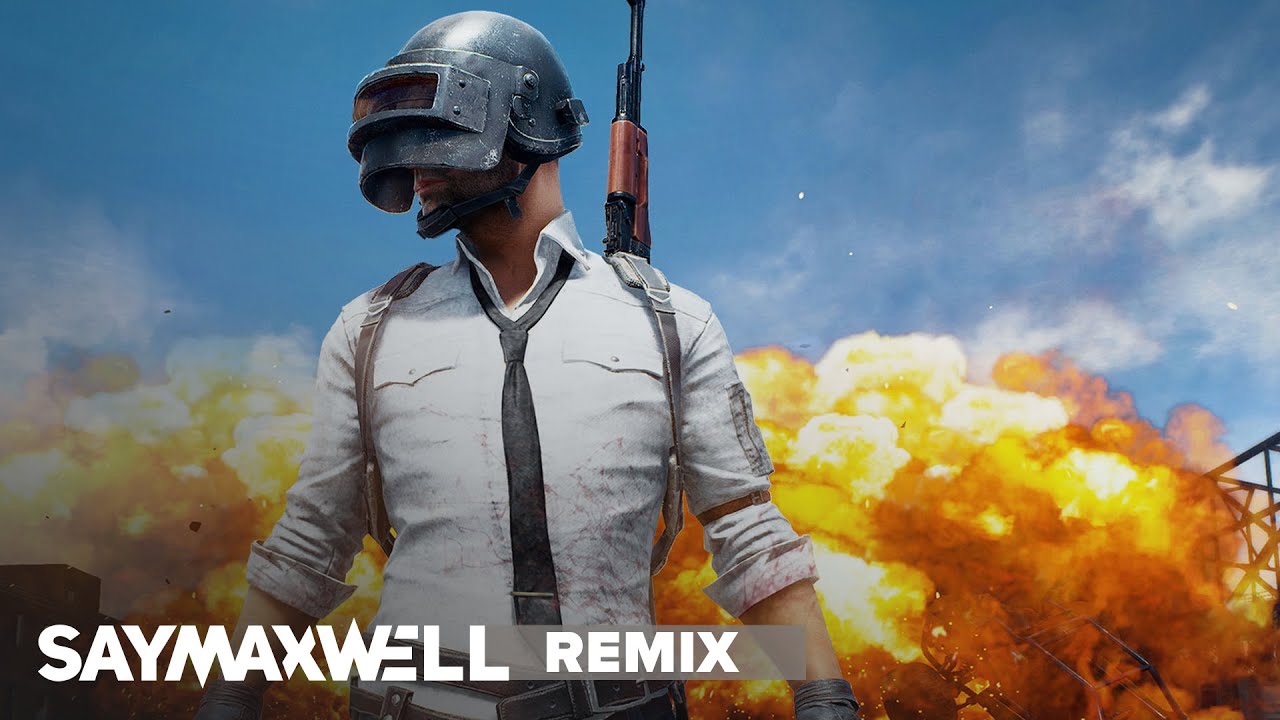 SayMaxWell - PUBG Theme [Remix]