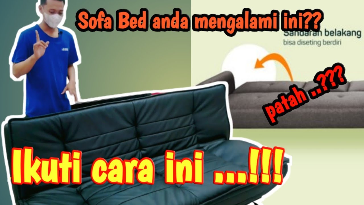 CARA MENGGUNAKAN SOFA BED - SOFA MULTIFUNGSI DARI INFORMA