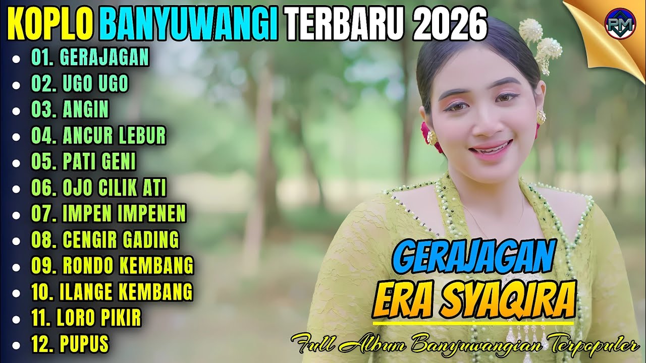 GERAJAGAN  - UGO UGO - ANGIN || Era Syaqira Full Album - Koplo Banyuwangi Terbaru On Trending
