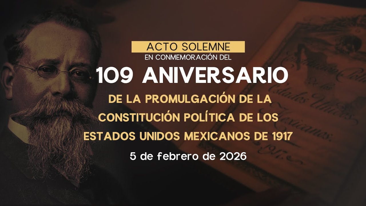 🔴Acto Solemne: 109° Aniversario de la Constitución Política de los Estados Unidos Mexicanos-05/02/26