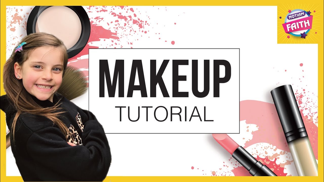 Makeup tutorial 💄 NOTIAMFAITH