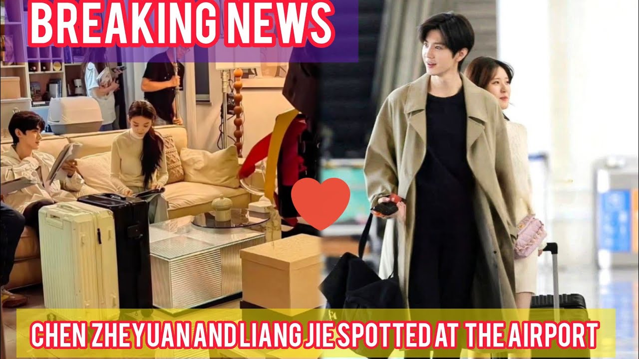 Breaking news: Chen zheyuan and liang jie spotted at the airport.