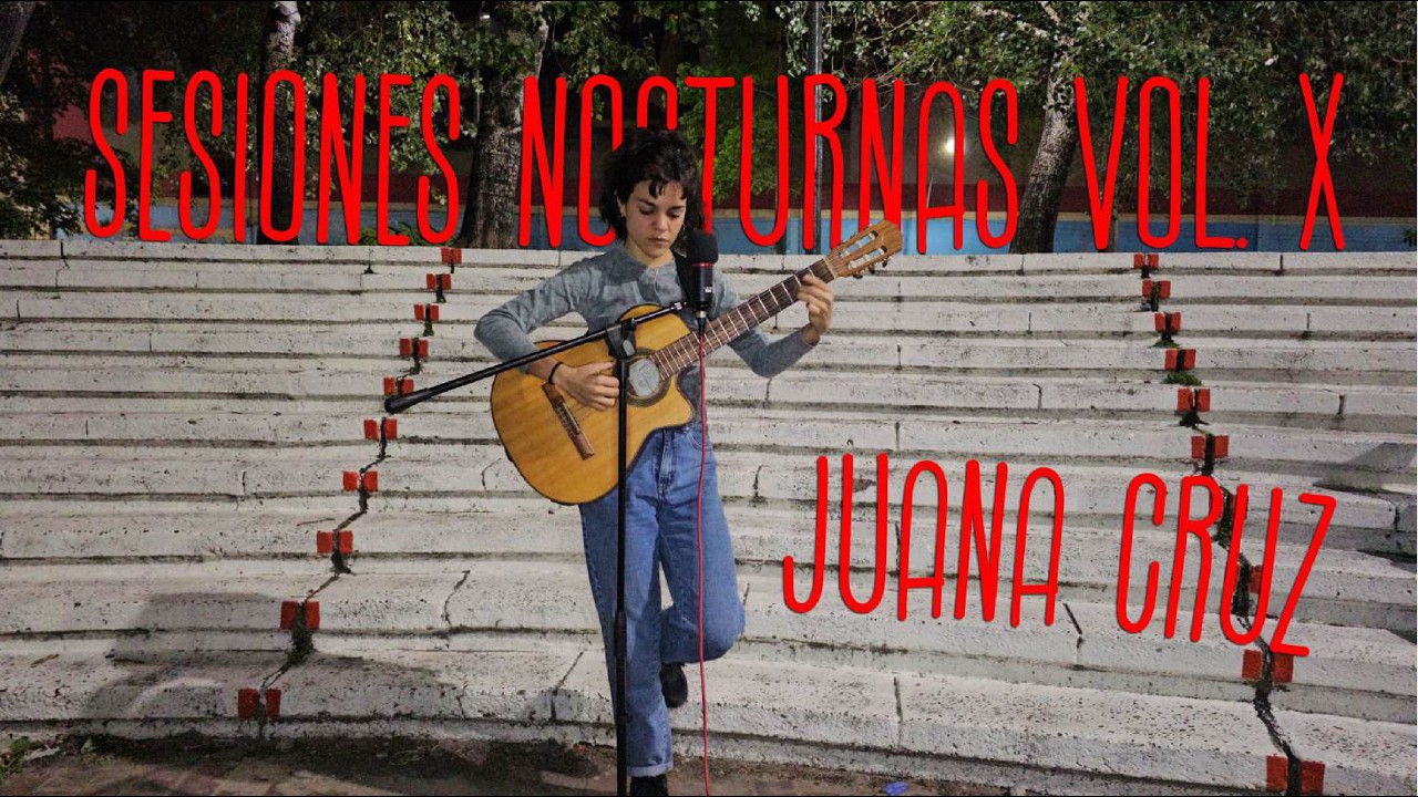 Sesiones Nocturnas Vol. X: Juana Cruz