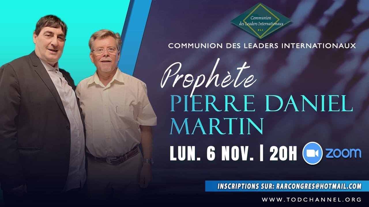 CLI - Prophète Pierre Daniel Martin - Israël et la fin des temps - 06/11/2023