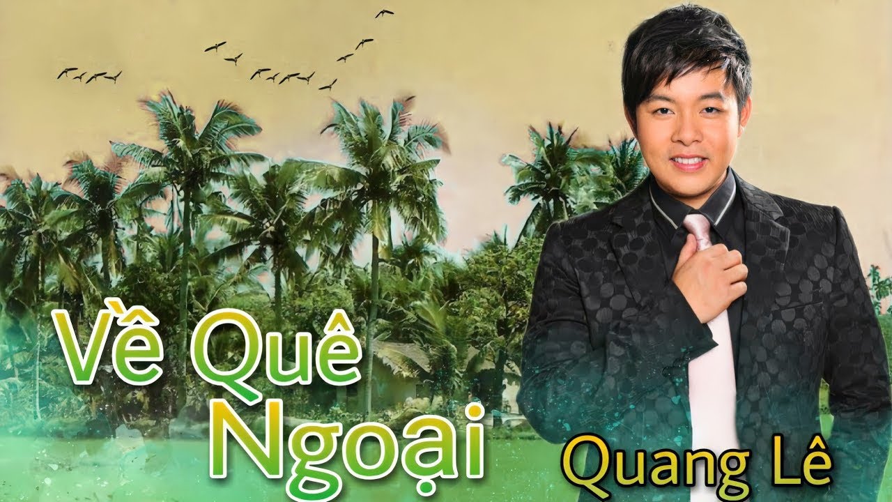 Karaoke Về Qu&ecirc; Ngoại - Quang L&ecirc; (Beat Chuẩn Chất Lượng Cao)