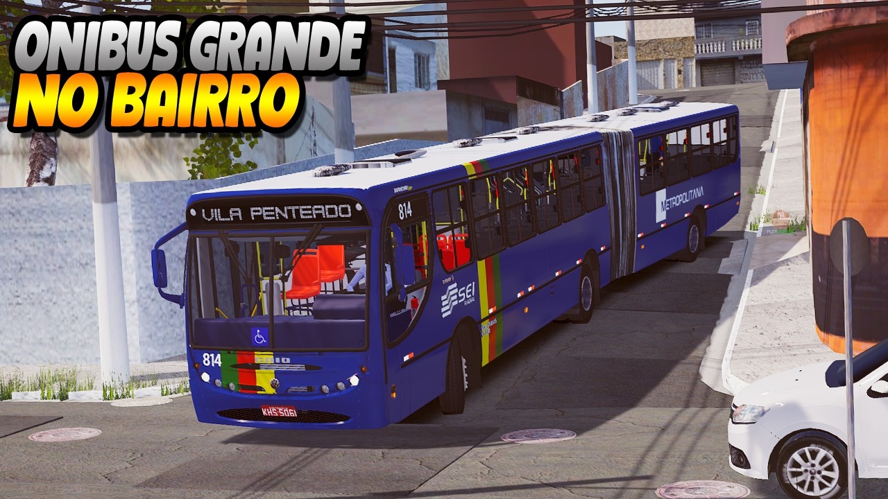 SUBI O BAIRRO COM ONIBUS ARTICULADO! PROTON BUS SIMULATOR