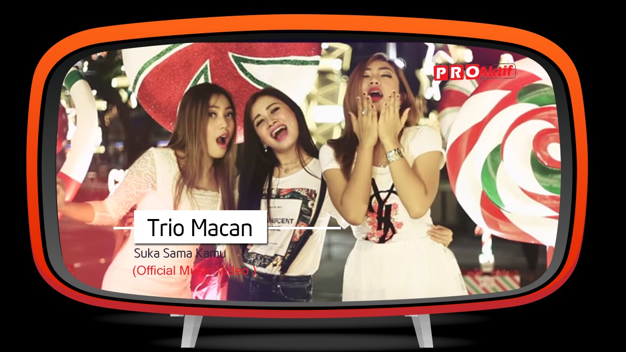 Trio Macan - Suka Sama Kamu (Official Music Video)