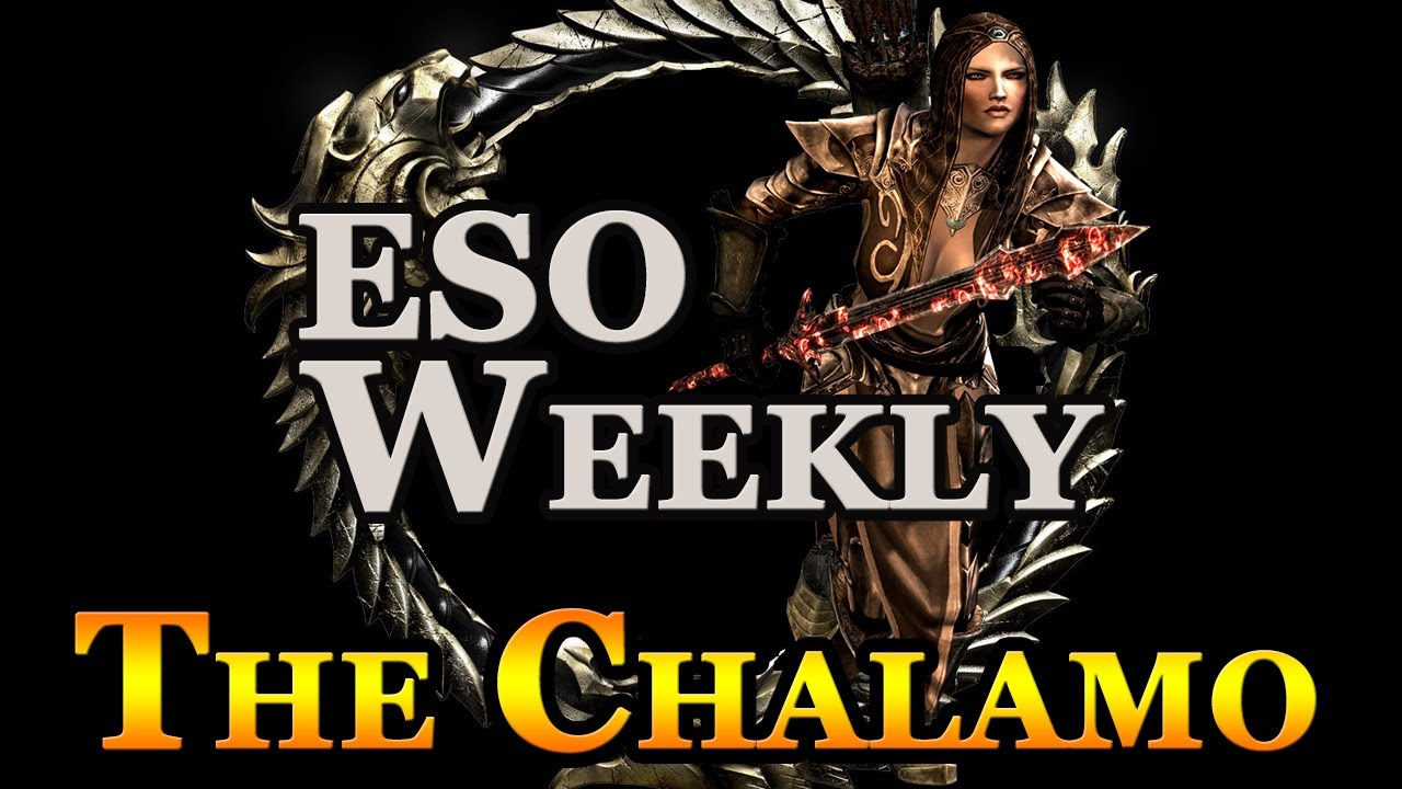 Elder Scrolls Online Weekly: помните Чаламо!