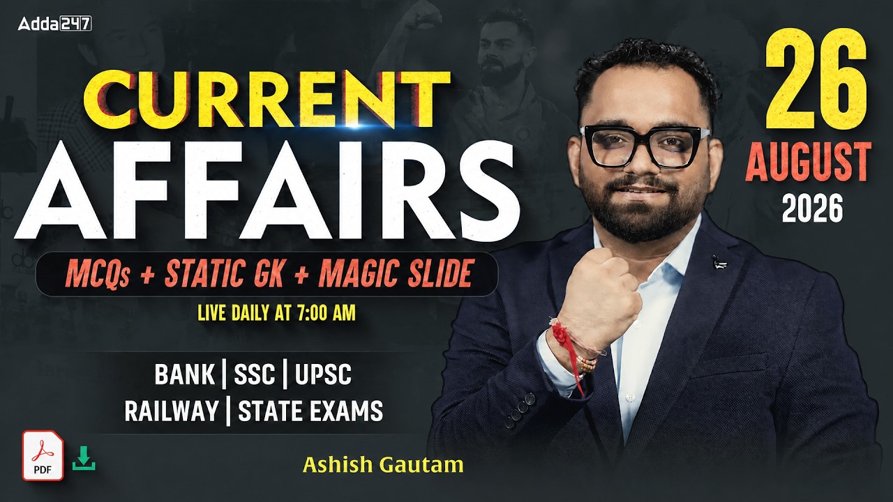 Current Affairs Today | 26 August 2026 | Daily Current Affairs | By Ashish Gautam