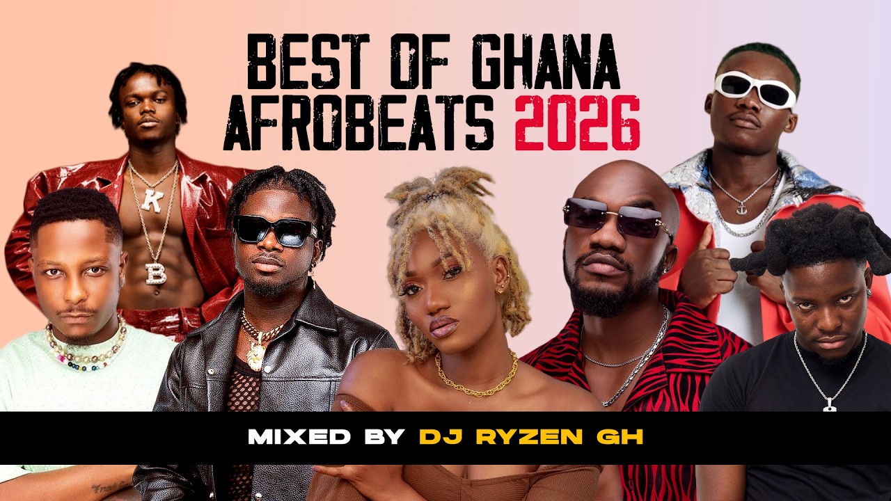 Best of Ghana Afrobeats Mix 2026🔥 Lasmid, Kuami Eugene, Kojo Blak & More | DJ Ryzen Gh